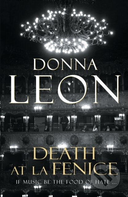 E-kniha: Death at La Fenice (Donna Leon). Random House, 2015 E-kniha: Death at La Fenice (Donna Leon). Random House, 2015