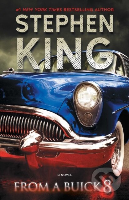 E-kniha: From a Buick 8 (Stephen King). Scribner, 2002 E-kniha: From a Buick 8 (Stephen King). Scribner, 2002