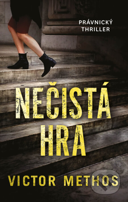 E-kniha: Nečistá hra (Victor Methos). Kalibr, 2021 E-kniha: Nečistá hra (Victor Methos). Kalibr, 2021
