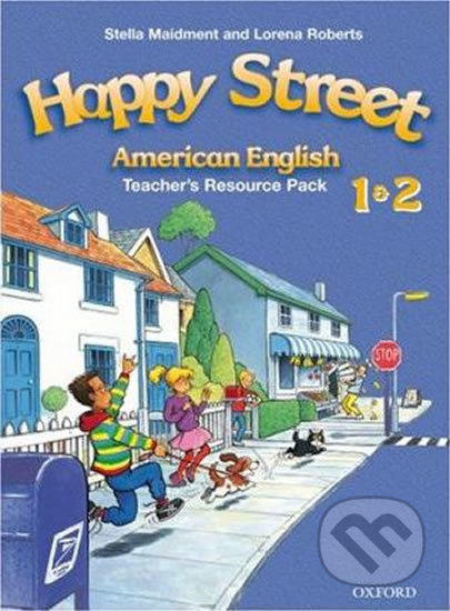 Kniha: American Happy Street 1+2: Teacher´s Resource Pack (Stella Maidment). Oxford University Press, 2007 Kniha: American Happy Street 1+2: Teacher´s Resource Pack (Stella Maidment). Oxford University Press, 2007