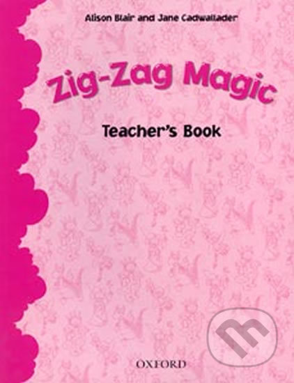 Zig-zag Magic - Jane Cadwallader, Alison Blair, Oxford University Press, 1999