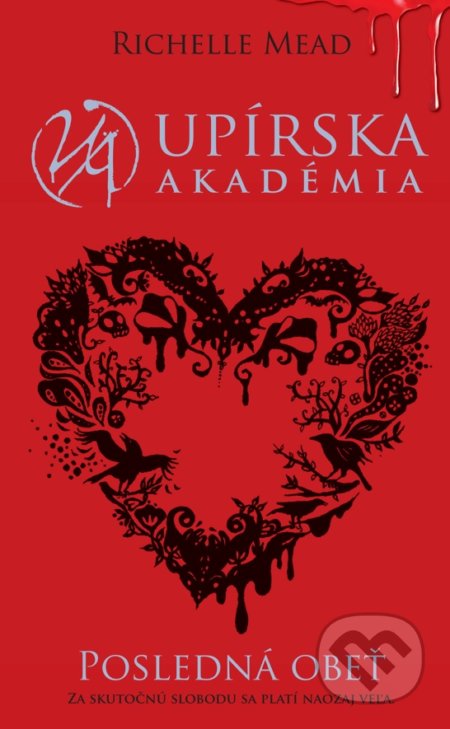 Kniha: Posledná obeť (Richelle Mead). Slovart, 2022 Kniha: Posledná obeť (Richelle Mead). Slovart, 2022