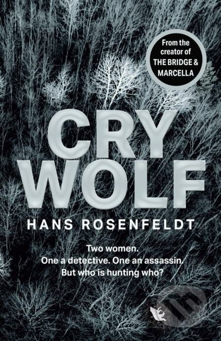 E-kniha: Cry Wolf (Hans Rosenfeldt). HarperCollins, 2022 E-kniha: Cry Wolf (Hans Rosenfeldt). HarperCollins, 2022
