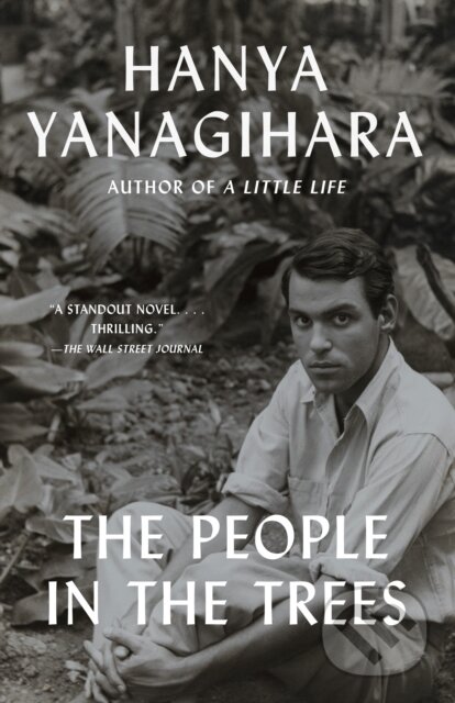E-kniha: The People in the Trees (Hanya Yanagihara). Saga Egmont International, 2013 E-kniha: The People in the Trees (Hanya Yanagihara). Saga Egmont International, 2013