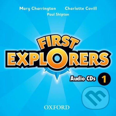 Audiokniha: First Explorers 1: Class Audio CDs /2/ (Charlotte Covill). Oxford University Press, 2012 Audiokniha: First Explorers 1: Class Audio CDs /2/ (Charlotte Covill). Oxford University Press, 2012