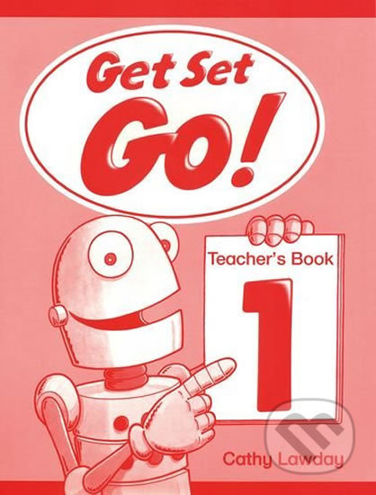 Kniha: Get Set Go! 1: Teacher´s Book (Cathy Lawday). Oxford University Press, 1996 Kniha: Get Set Go! 1: Teacher´s Book (Cathy Lawday). Oxford University Press, 1996
