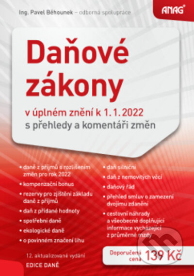 Daňové zákony 2022 - Pavel Běhounek, ANAG, 2022