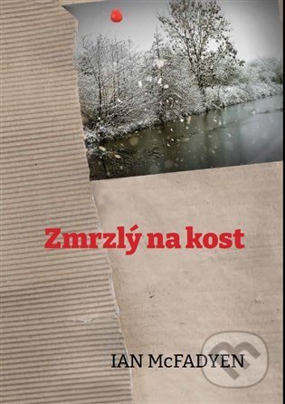 Kniha: Zmrzlý na kost (Ian McFadyen). AllAboutBooks, 2022 Kniha: Zmrzlý na kost (Ian McFadyen). AllAboutBooks, 2022