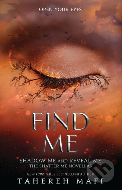 E-kniha: Find Me (Tahereh Mafi). HarperCollins, 2019 E-kniha: Find Me (Tahereh Mafi). HarperCollins, 2019
