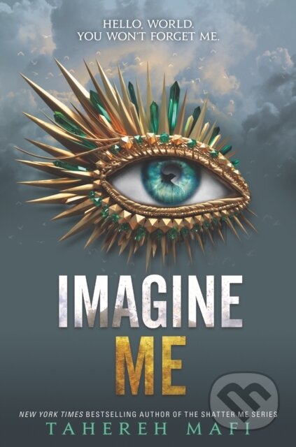 E-kniha: Imagine Me (Tahereh Mafi). HarperCollins, 2020 E-kniha: Imagine Me (Tahereh Mafi). HarperCollins, 2020