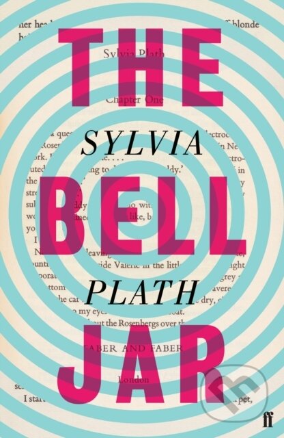 E-kniha: The Bell Jar (Sylvia Plath). Faber and Faber, 2008 E-kniha: The Bell Jar (Sylvia Plath). Faber and Faber, 2008