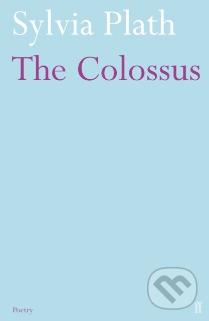 E-kniha: The Colossus (Sylvia Plath). Faber and Faber, 2010 E-kniha: The Colossus (Sylvia Plath). Faber and Faber, 2010
