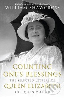 Kniha: Counting One's Blessings (William Shawcross). Pan Macmillan, 2012 Kniha: Counting One's Blessings (William Shawcross). Pan Macmillan, 2012