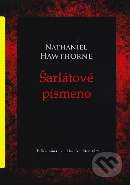 Kniha: Šarlátové písmeno (Nathaniel Hawthorne), 2012 Kniha: Šarlátové písmeno (Nathaniel Hawthorne), 2012