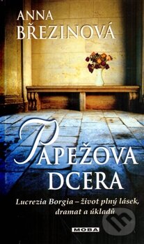 Kniha: Papežova dcera (Anna Březinová). Moba, 2012 Kniha: Papežova dcera (Anna Březinová). Moba, 2012