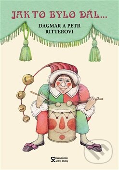 Kniha: Jak to bylo dál (Petr Ritter a Dagmar Ritterová). Andrej Šťastný, 2012 Kniha: Jak to bylo dál (Petr Ritter a Dagmar Ritterová). Andrej Šťastný, 2012