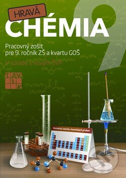 Kniha: Hravá chémia 9 (Taktik). Taktik, 2012 Kniha: Hravá chémia 9 (Taktik). Taktik, 2012
