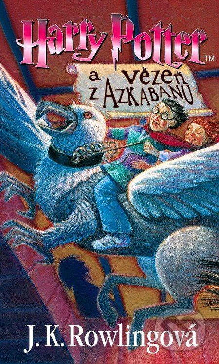 Kniha: Harry Potter a Vězeň z Azkabanu (J.K. Rowling). Albatros CZ, 2004 Kniha: Harry Potter a Vězeň z Azkabanu (J.K. Rowling). Albatros CZ, 2004