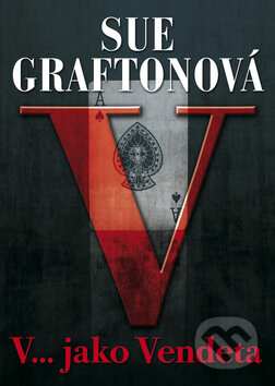 Kniha: V... jako Vendeta (Sue Graftonová). BB/art, 2012 Kniha: V... jako Vendeta (Sue Graftonová). BB/art, 2012