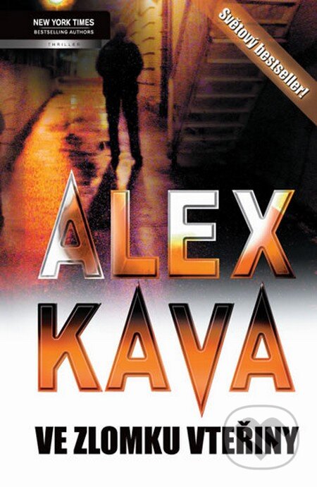 Kniha: Ve zlomku vteřiny (Alex Kava). Harlequin, 2012 Kniha: Ve zlomku vteřiny (Alex Kava). Harlequin, 2012