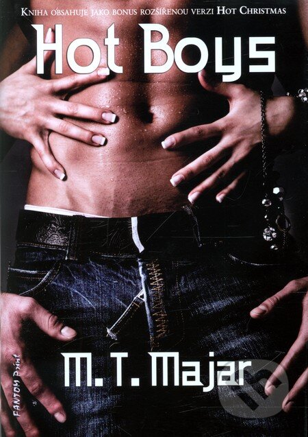Kniha: Hot Boys (M.T. Majar). FANTOM Print, 2012 Kniha: Hot Boys (M.T. Majar). FANTOM Print, 2012