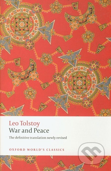 War and Peace - Lev Nikolajevič Tolstoj, Oxford University Press, 2010