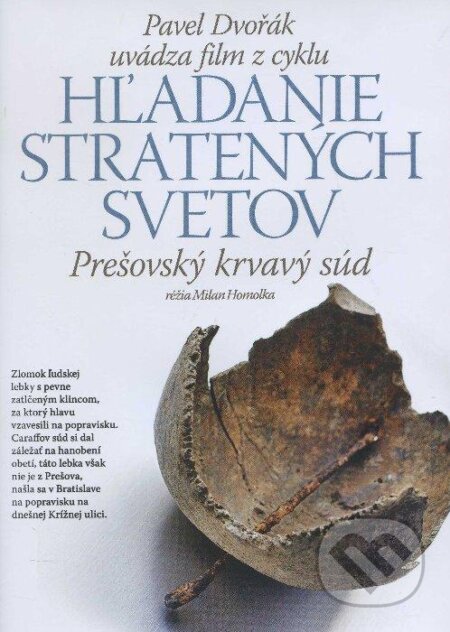 Film: Prešovský krvavý súd (12) (Pavel Dvořák) (). Rak, 2011 Film: Prešovský krvavý súd (12) (Pavel Dvořák) (). Rak, 2011