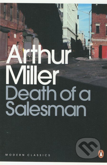 Kniha: Death of a Salesman (Arthur Miller). Penguin Books, 2000 Kniha: Death of a Salesman (Arthur Miller). Penguin Books, 2000