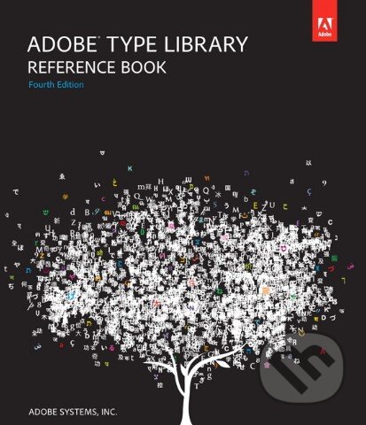 Kniha: Adobe Type Library Reference Book (Pearson). Pearson, 2011 Kniha: Adobe Type Library Reference Book (Pearson). Pearson, 2011