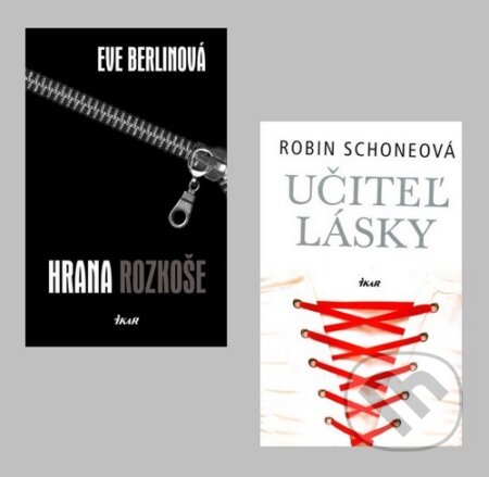 Kniha: Hrana rozkoše + Učiteľ lásky (kolekcia) (Eve Berlinová a Robin Schoneová). Ikar Kniha: Hrana rozkoše + Učiteľ lásky (kolekcia) (Eve Berlinová a Robin Schoneová). Ikar