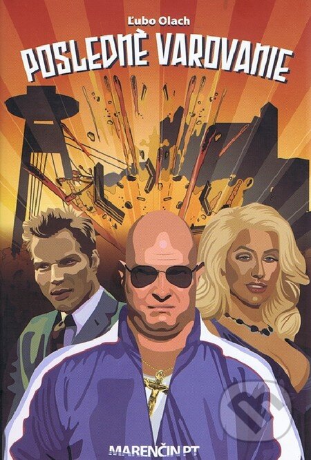 Kniha: Posledné varovanie (Ľubo Olach). Marenčin PT, 2012 Kniha: Posledné varovanie (Ľubo Olach). Marenčin PT, 2012