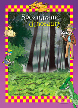Kniha: Spoznávame dinosaury (Svojtka&Co.). Svojtka&Co., 2012 Kniha: Spoznávame dinosaury (Svojtka&Co.). Svojtka&Co., 2012