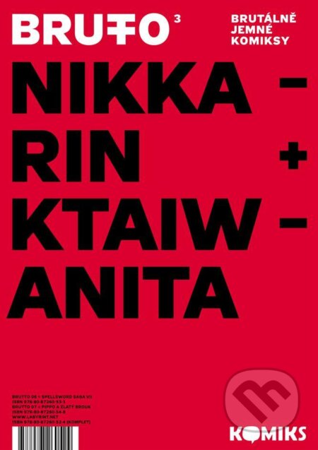 Kniha: Brutto 3 (Kateřina Bažantová a Nikkarin). Labyrint, 2012 Kniha: Brutto 3 (Kateřina Bažantová a Nikkarin). Labyrint, 2012