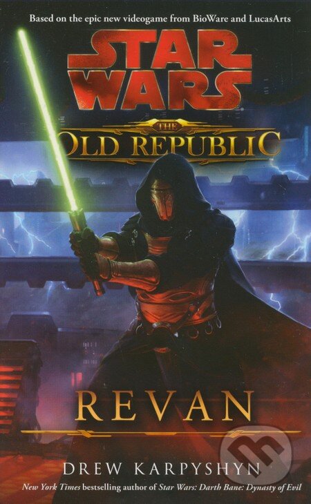 Kniha: Star Wars: The Old Republic - Revan (Drew Karpyshyn). Titan Books, 2012 Kniha: Star Wars: The Old Republic - Revan (Drew Karpyshyn). Titan Books, 2012