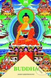 Kniha: Buddha (Karen Armstrongová). Barrister & Principal, 2012 Kniha: Buddha (Karen Armstrongová). Barrister & Principal, 2012