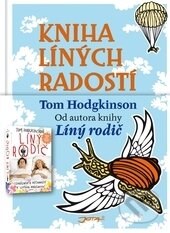 Kniha: Kniha líných radostí (Dan Kieran a Tom Hodgkinson). Jota, 2012 Kniha: Kniha líných radostí (Dan Kieran a Tom Hodgkinson). Jota, 2012