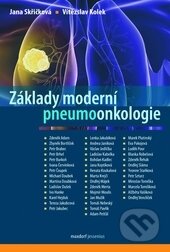 Kniha: Základy moderní pneumoonkologie (Jana Skřičková a Vítězslav Kolek). Maxdorf, 2012 Kniha: Základy moderní pneumoonkologie (Jana Skřičková a Vítězslav Kolek). Maxdorf, 2012