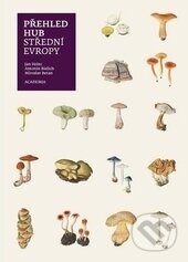 Kniha: Přehled hub střední Evropy (Jan Holec a Miroslav Beran). Academia Medica Pragensis, 2012 Kniha: Přehled hub střední Evropy (Jan Holec a Miroslav Beran). Academia Medica Pragensis, 2012