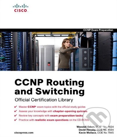 CCNP Routing and Switching - Wendell Odom, David Hucaby, Kevin Wallace, Pearson, 2010