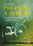 Kniha: Pluhem a perem (Aleš Dvořák). Centrum pro studium demokracie a kultury, 2012 Kniha: Pluhem a perem (Aleš Dvořák). Centrum pro studium demokracie a kultury, 2012