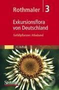 Exkursionsflora von Deutschland 3, Springer Verlag, 2007