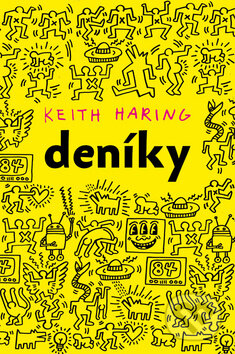 Kniha: Deníky (Keith Haring). Kniha Zlín, 2012 Kniha: Deníky (Keith Haring). Kniha Zlín, 2012