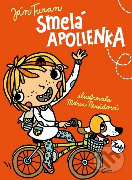 Kniha: Smelá Apolienka (Ján Turan). SPN - Mladé letá, 2012 Kniha: Smelá Apolienka (Ján Turan). SPN - Mladé letá, 2012
