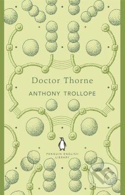 Doctor Thorne - Anthony Trollope, Penguin Books, 2012