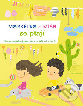 Kniha: Markétka a Míša se ptají (Ivana Kocmanová a Radana Přenosilová). Axióma, 2012 Kniha: Markétka a Míša se ptají (Ivana Kocmanová a Radana Přenosilová). Axióma, 2012