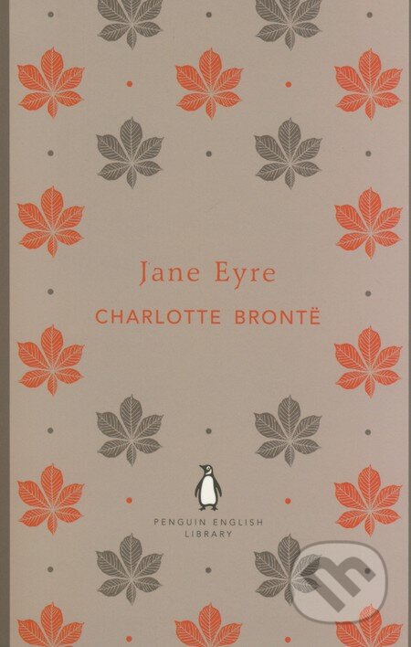 Kniha: Jane Eyre (Charlotte Brontë). Penguin Books, 2012 Kniha: Jane Eyre (Charlotte Brontë). Penguin Books, 2012