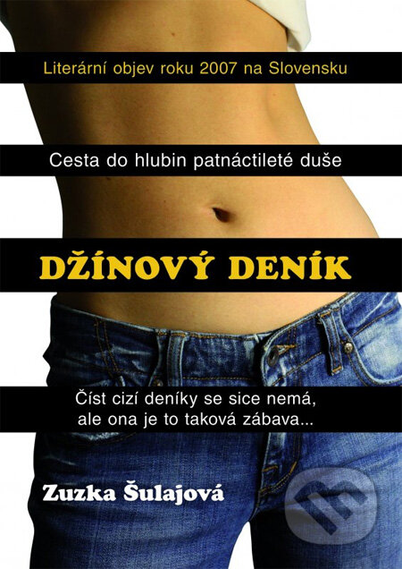 Kniha: Džínový deník (Zuzka Šulajová). XYZ, 2012 Kniha: Džínový deník (Zuzka Šulajová). XYZ, 2012