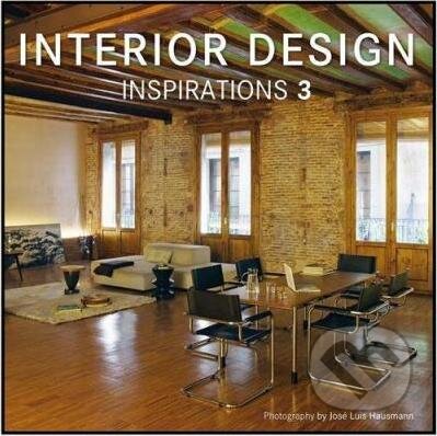 Kniha: Interior Design Inspirations 3 (José Luis Hausmann). Frechmann, 2012 Kniha: Interior Design Inspirations 3 (José Luis Hausmann). Frechmann, 2012