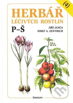 Kniha: Herbář léčivých rostlin (4) (Jiří Janča a Josef A. Zentrich). Eminent, 1996 Kniha: Herbář léčivých rostlin (4) (Jiří Janča a Josef A. Zentrich). Eminent, 1996