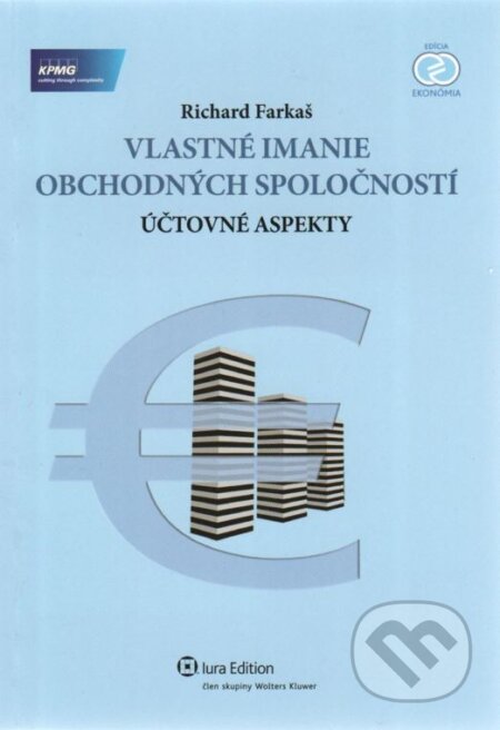 Kniha: Vlastné imanie obchodných spoločností (Richard Farkaš). Wolters Kluwer (Iura Edition), 2012 Kniha: Vlastné imanie obchodných spoločností (Richard Farkaš). Wolters Kluwer (Iura Edition), 2012